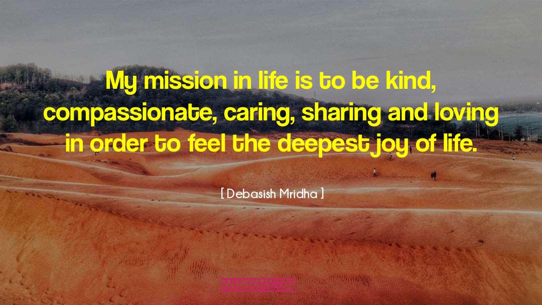 Mission In Life quotes by Debasish Mridha