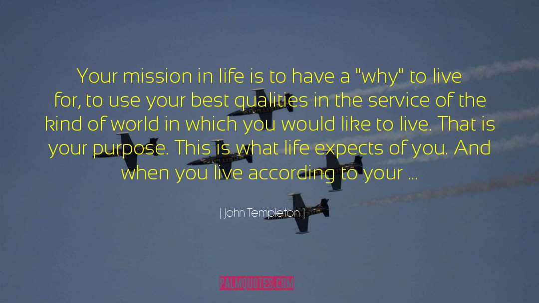 Mission In Life quotes by John Templeton