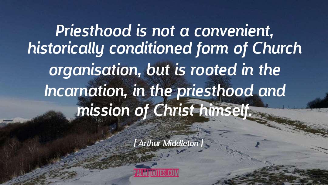 Mission quotes by Arthur Middleton