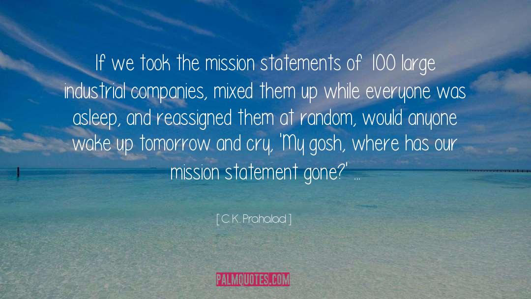 Mission Statement quotes by C. K. Prahalad