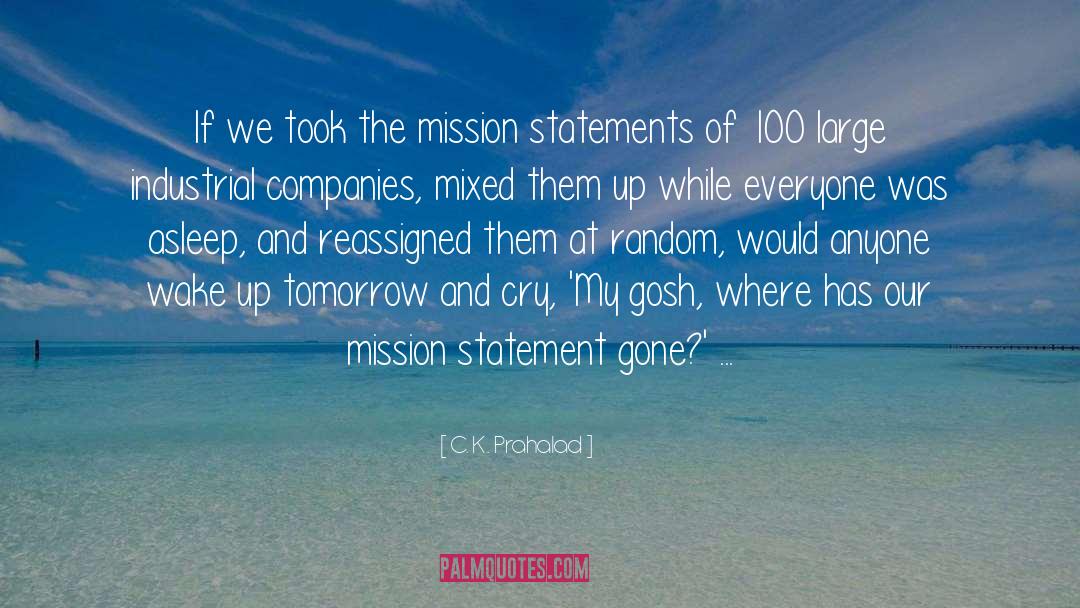 Mission Statements quotes by C. K. Prahalad