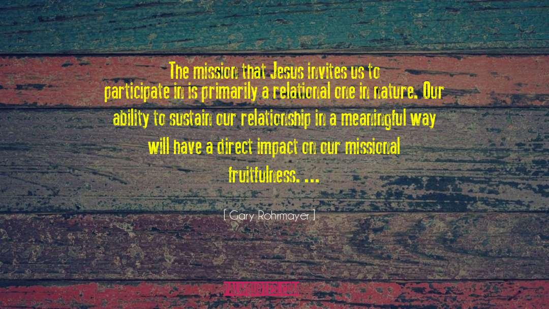 Missional Communities quotes by Gary Rohrmayer