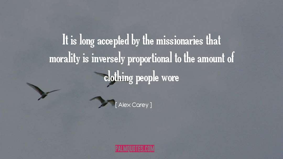 Missionaries quotes by Alex Carey