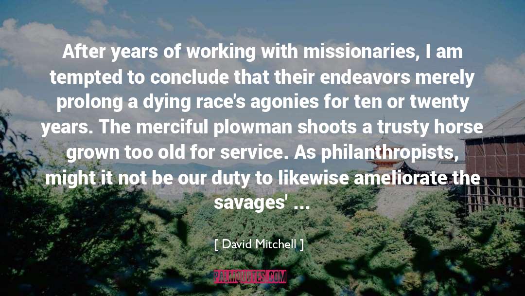 Missionaries quotes by David Mitchell