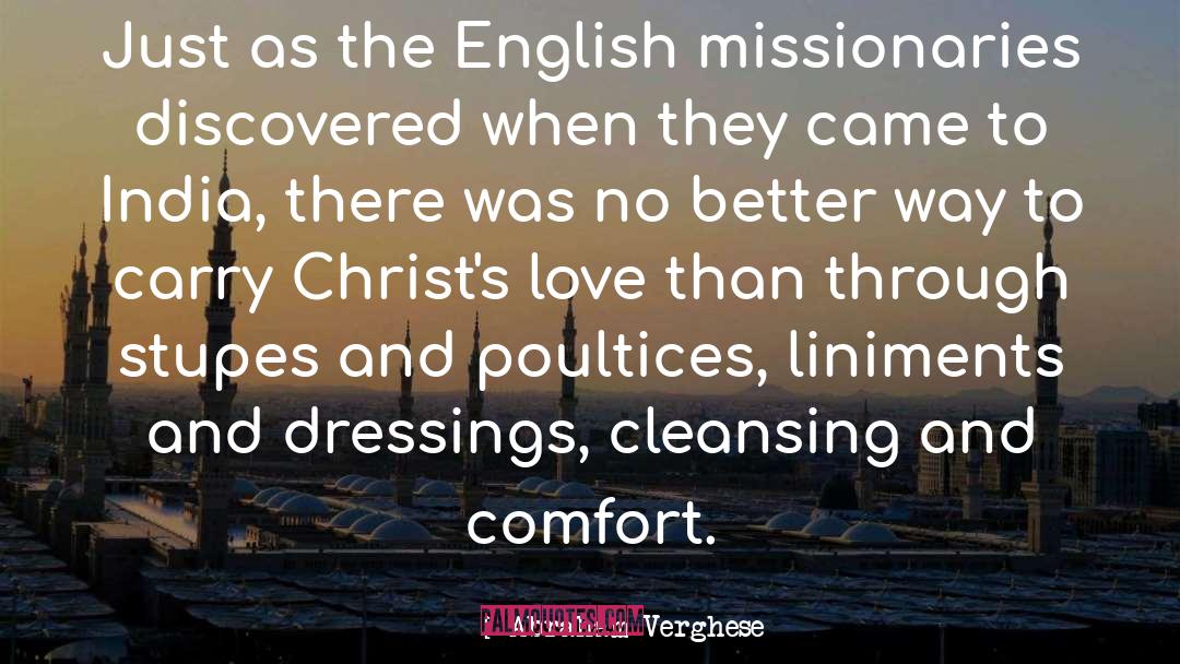 Missionaries quotes by Abraham Verghese