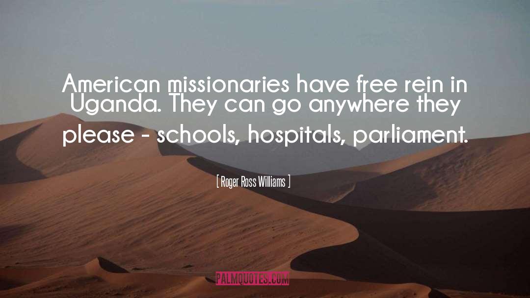 Missionaries quotes by Roger Ross Williams