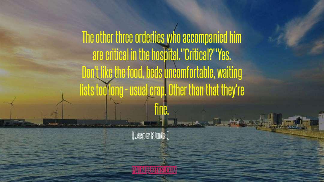 Missionary Hospital quotes by Jasper Fforde