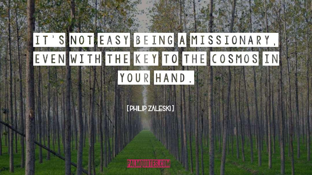 Missionary quotes by Philip Zaleski