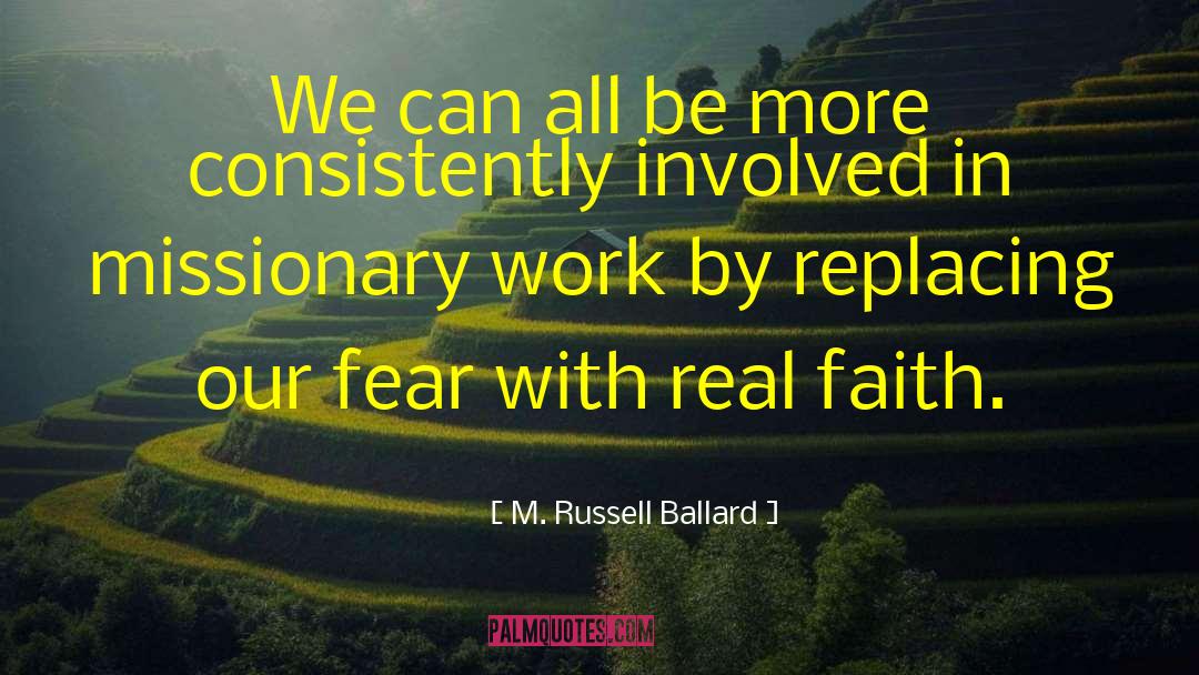 Missionary Service quotes by M. Russell Ballard