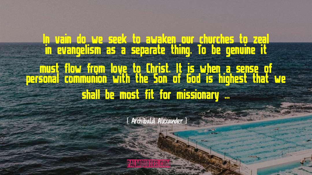 Missionary Work quotes by Archibald Alexander