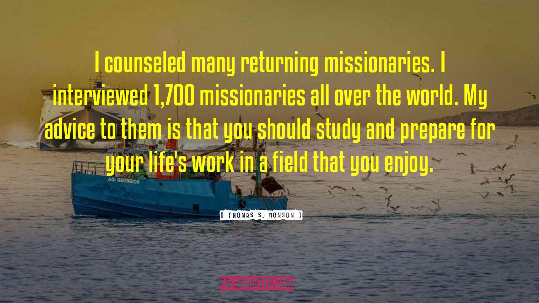Missionary Zeal quotes by Thomas S. Monson