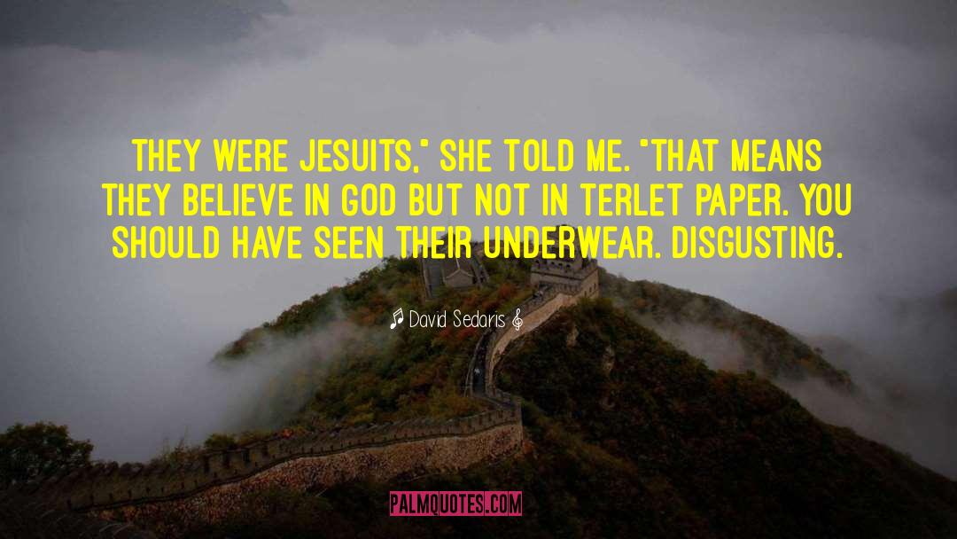 Missioner Jesuits quotes by David Sedaris