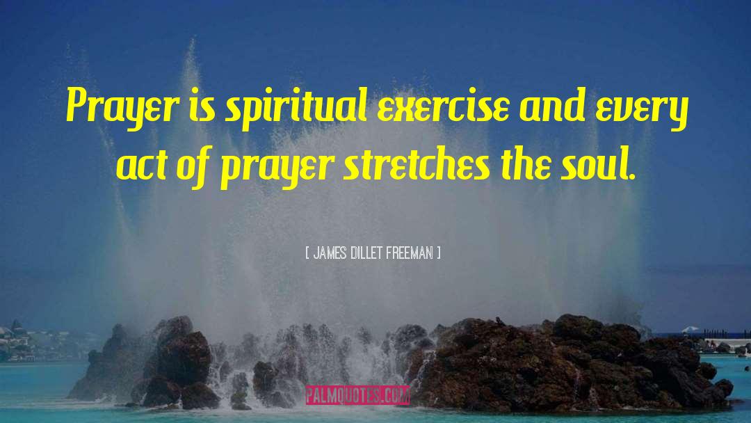 Missions And Prayer quotes by James Dillet Freeman