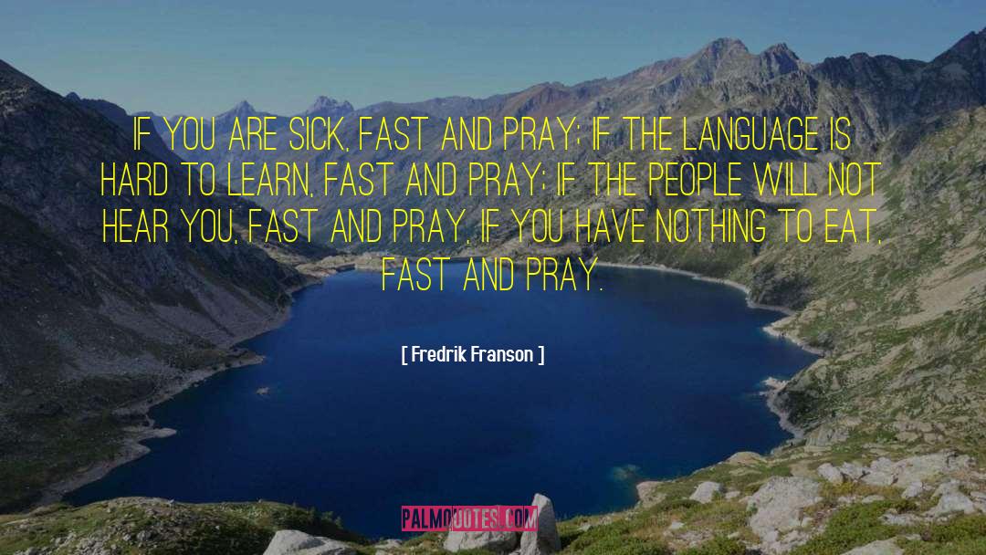 Missions And Prayer quotes by Fredrik Franson