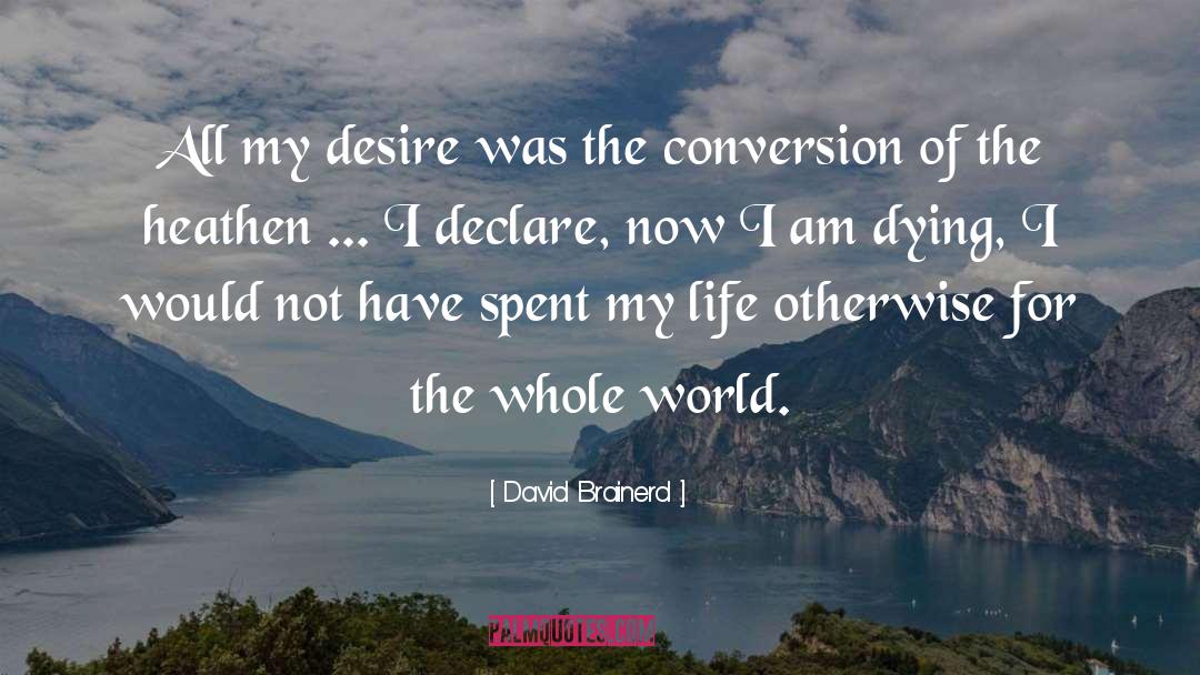 Missions In Life quotes by David Brainerd