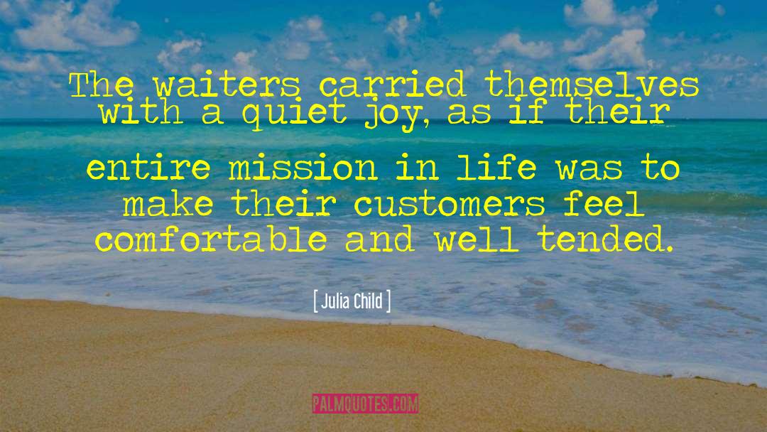 Missions In Life quotes by Julia Child