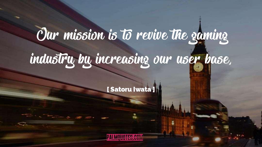 Missions quotes by Satoru Iwata