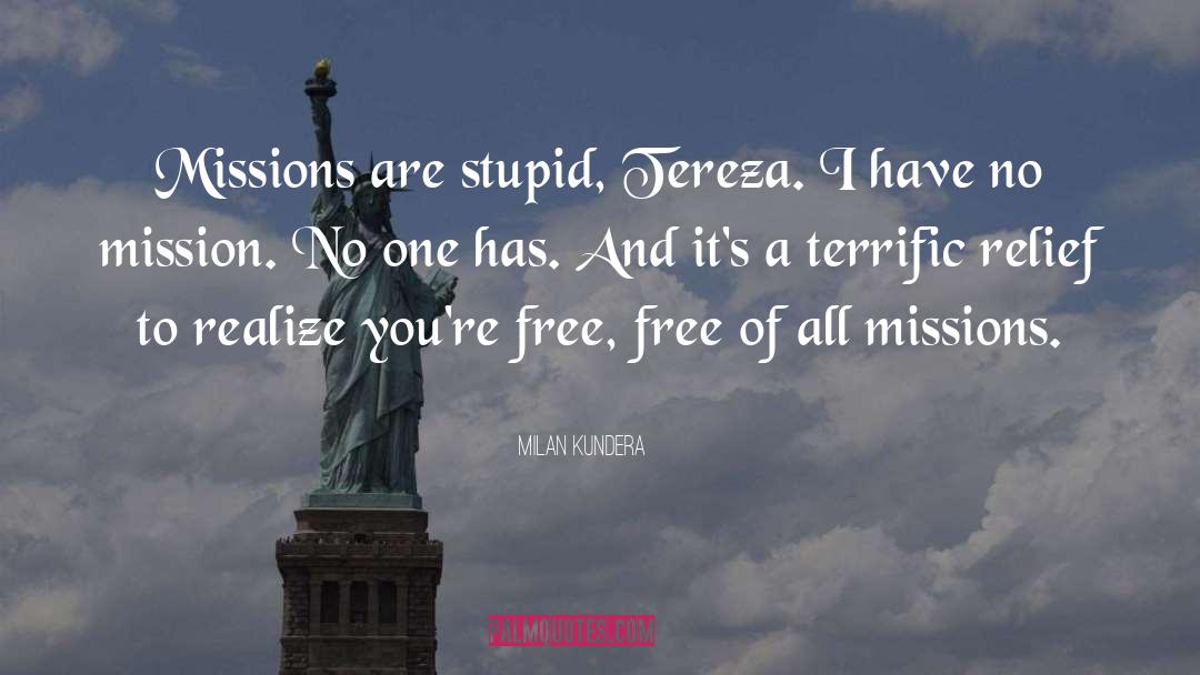 Missions quotes by Milan Kundera