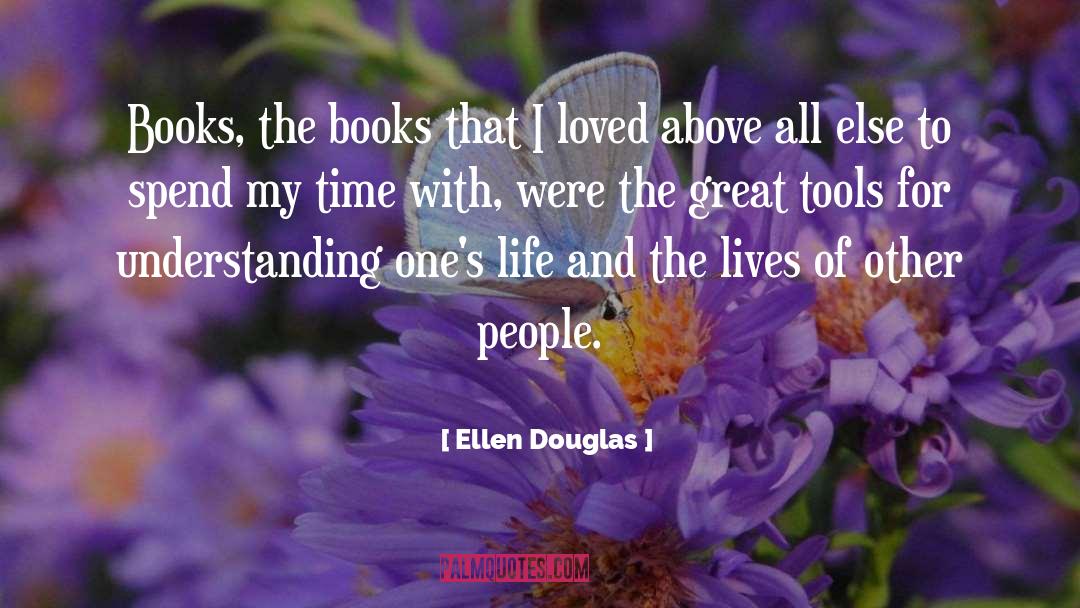 Mississippi Authors quotes by Ellen Douglas
