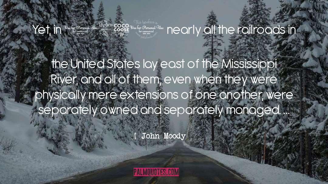 Mississippi River quotes by John Moody
