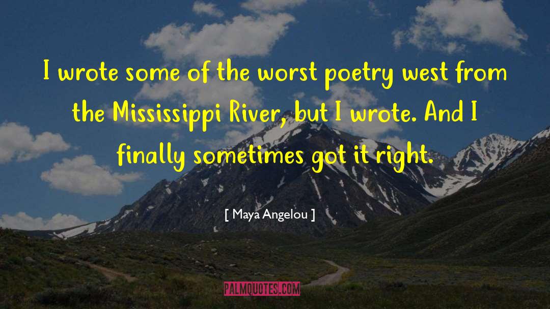 Mississippi River quotes by Maya Angelou