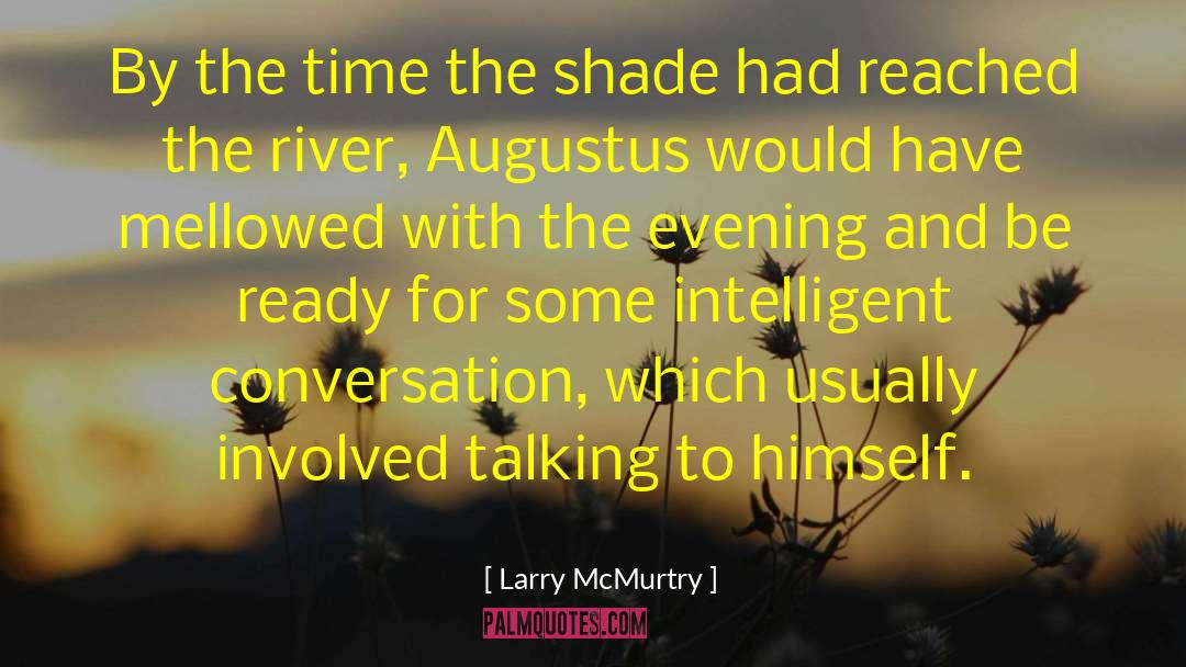 Mississippi River quotes by Larry McMurtry
