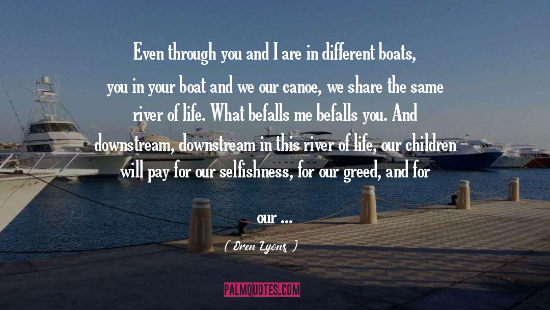 Mississippi River quotes by Oren Lyons