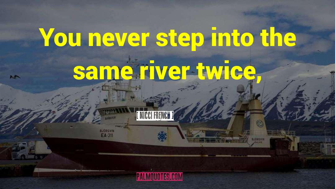 Mississippi River quotes by Nicci French
