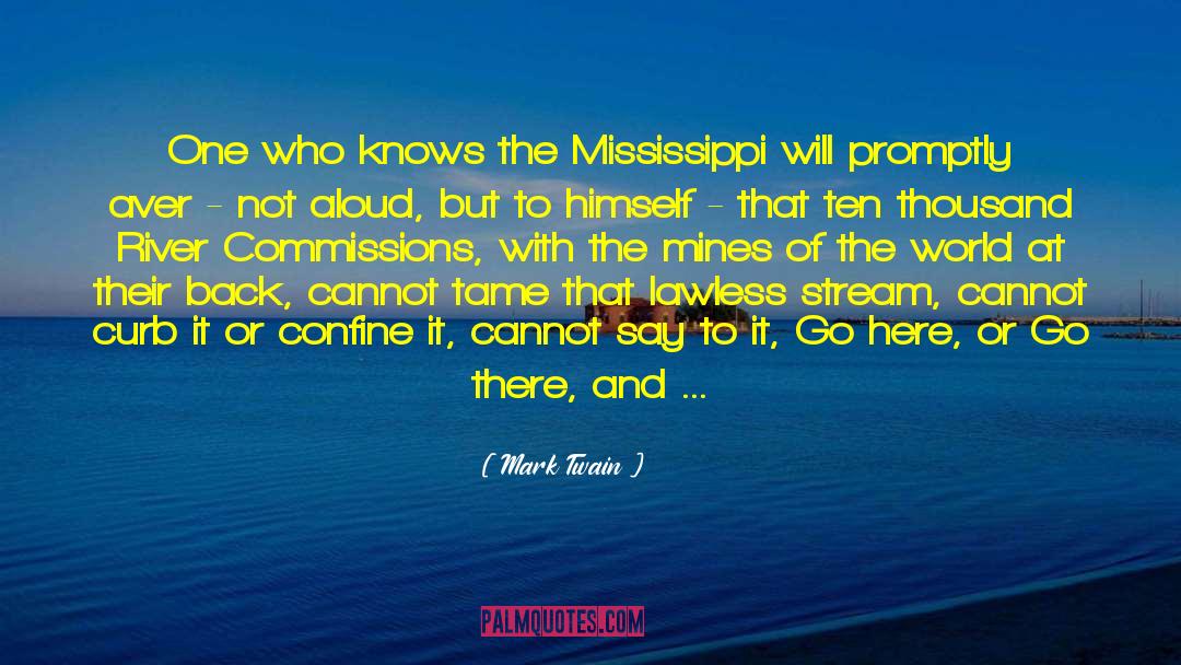 Mississippi River quotes by Mark Twain