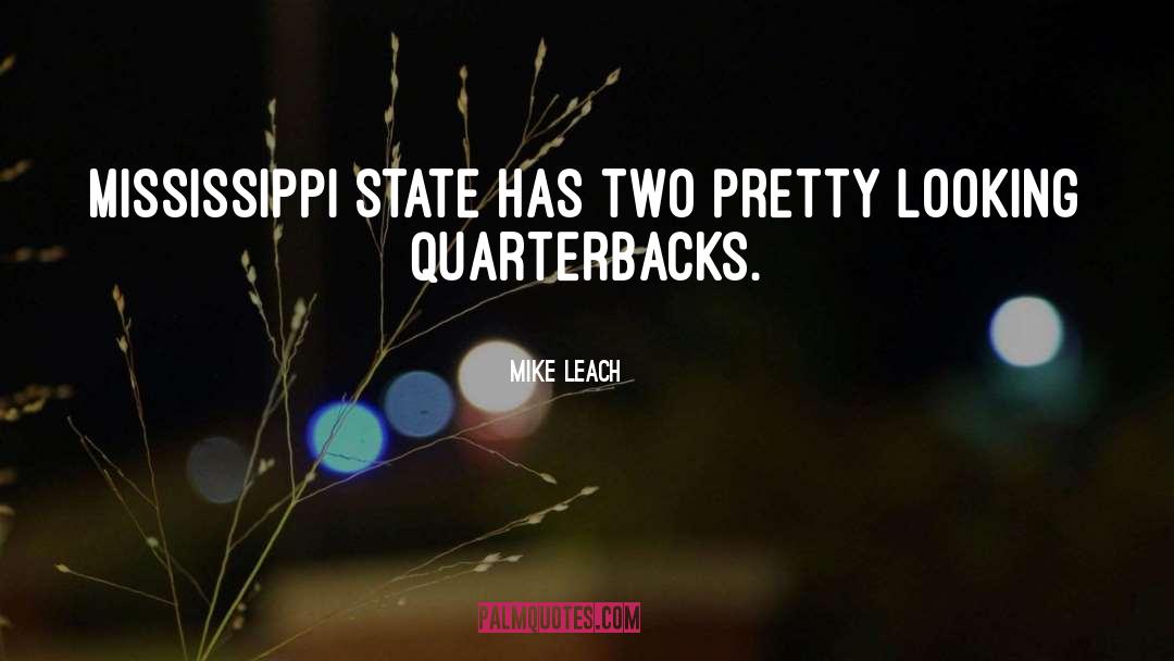 Mississippi State quotes by Mike Leach