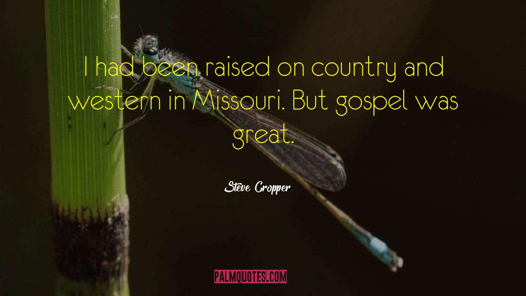 Missouri Vaun quotes by Steve Cropper