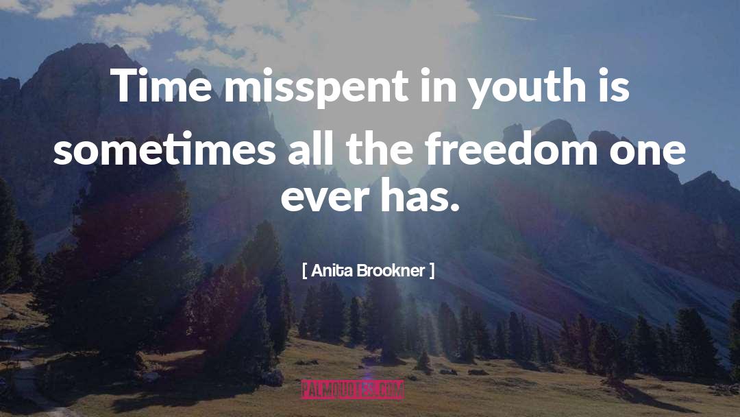 Misspent quotes by Anita Brookner