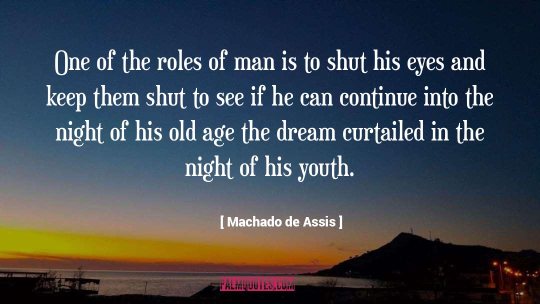 Misspent Youth quotes by Machado De Assis