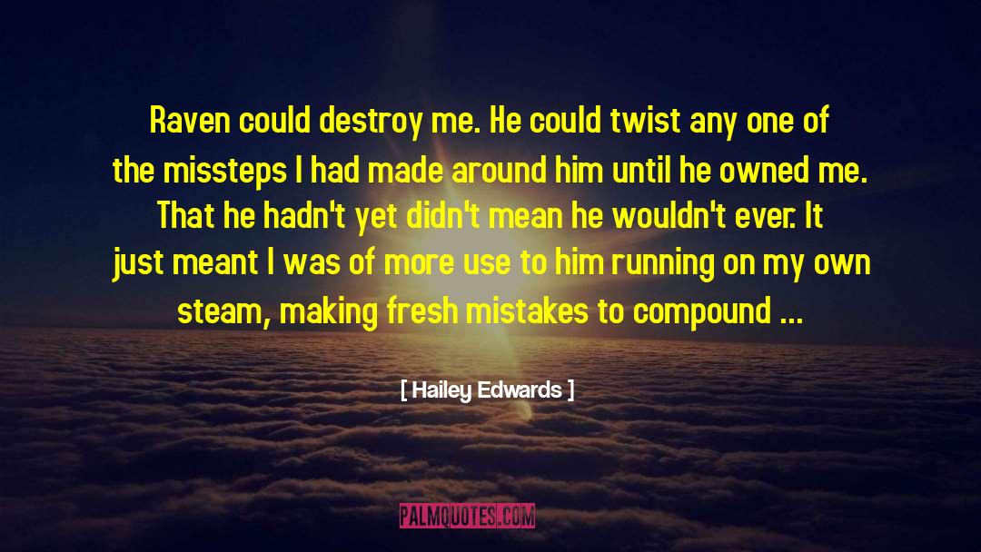 Missteps quotes by Hailey Edwards