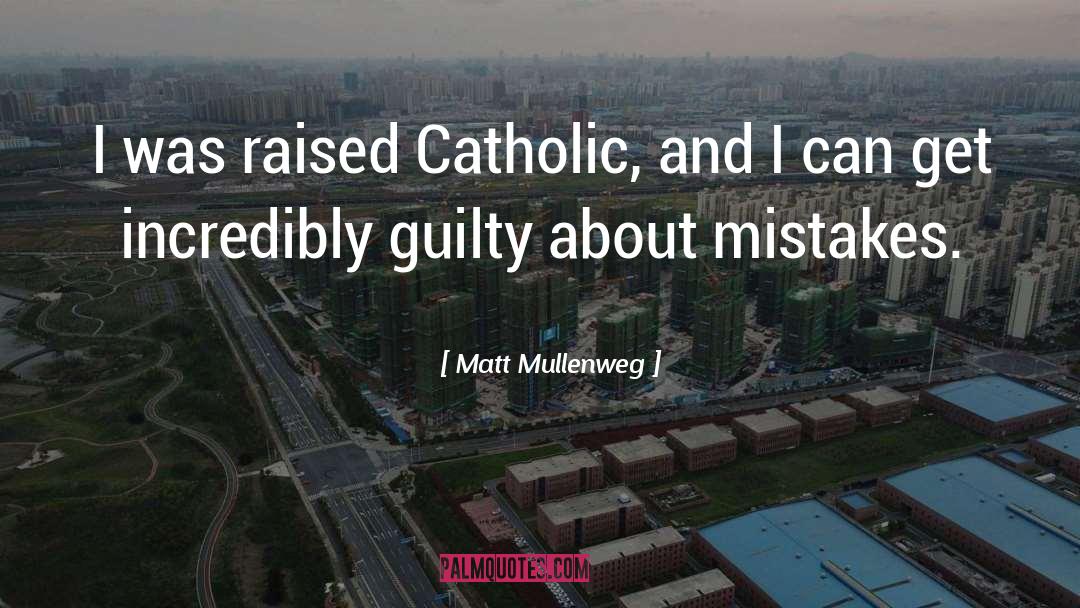 Mistake quotes by Matt Mullenweg
