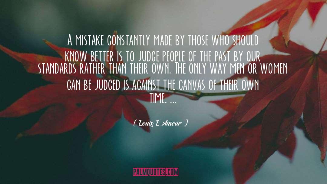 Mistake quotes by Louis L'Amour