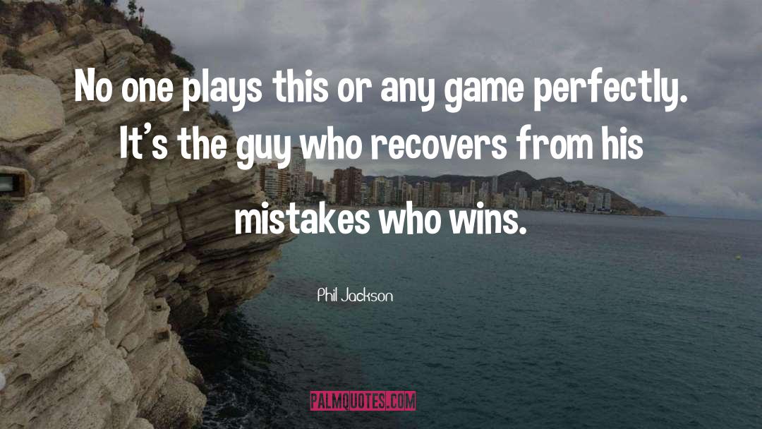 Mistake quotes by Phil Jackson