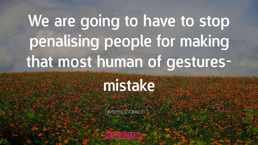 Mistake quotes by Jeremy Clarkson