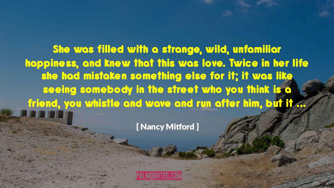 Mistaken Identity quotes by Nancy Mitford