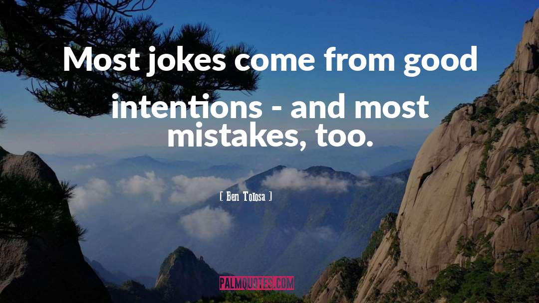 Mistakes And Learning quotes by Ben Tolosa