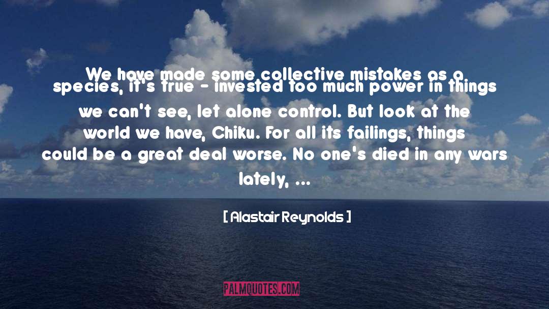 Mistakes Bruising quotes by Alastair Reynolds