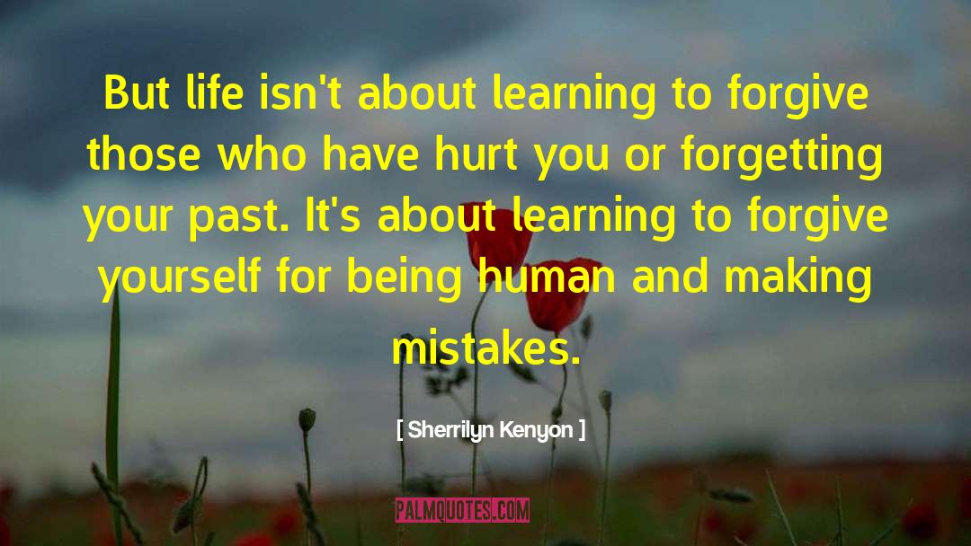 Mistakes Forgiveness quotes by Sherrilyn Kenyon