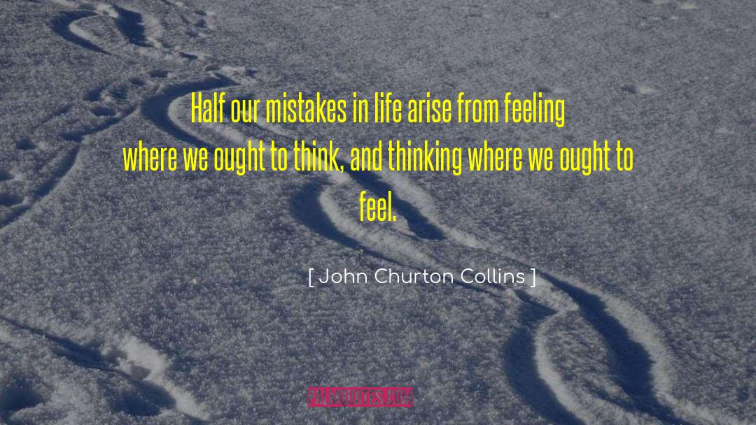 Mistakes In Life quotes by John Churton Collins
