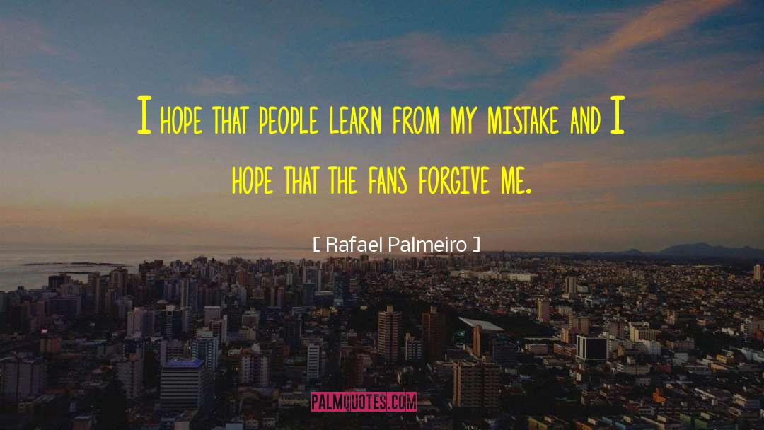 Mistakes Learn quotes by Rafael Palmeiro