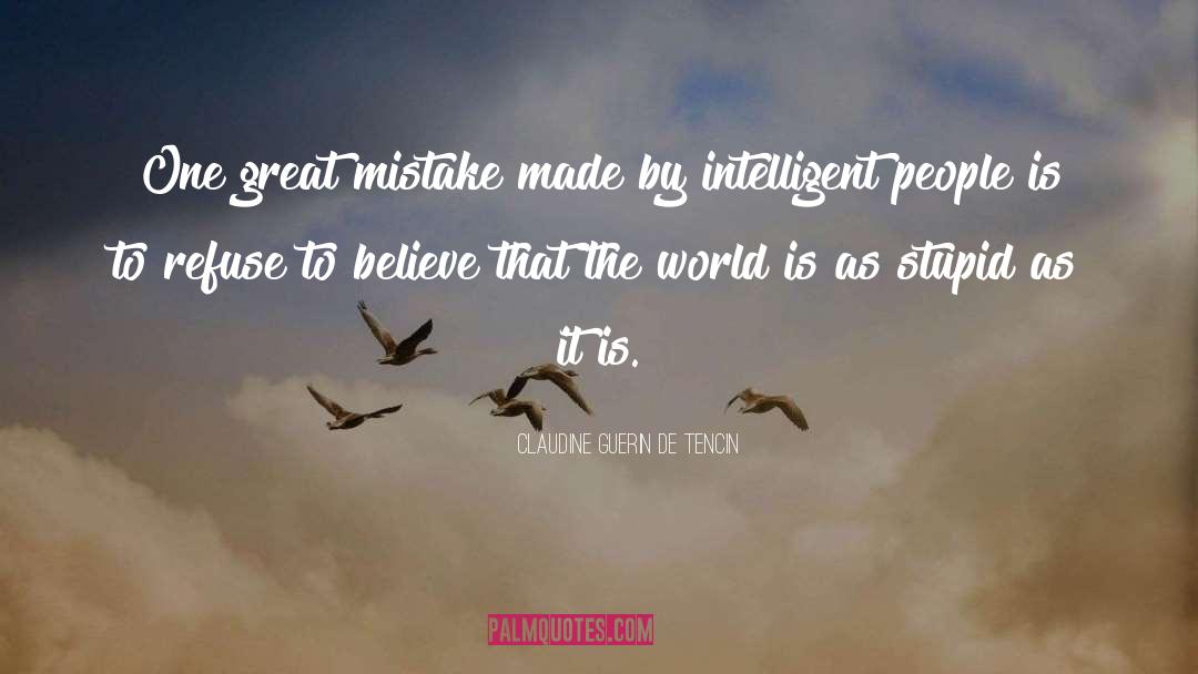 Mistakes quotes by Claudine Guerin De Tencin