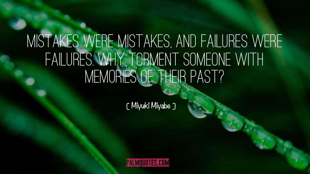 Mistakes quotes by Miyuki Miyabe