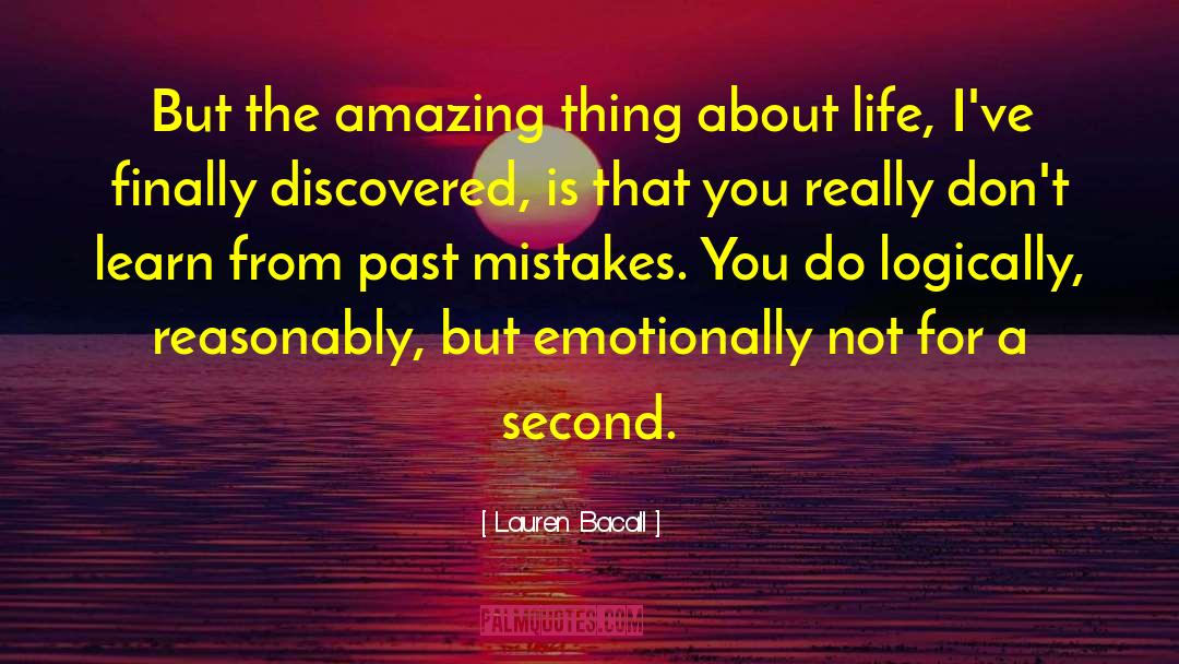 Mistakes You 27ve Made quotes by Lauren Bacall