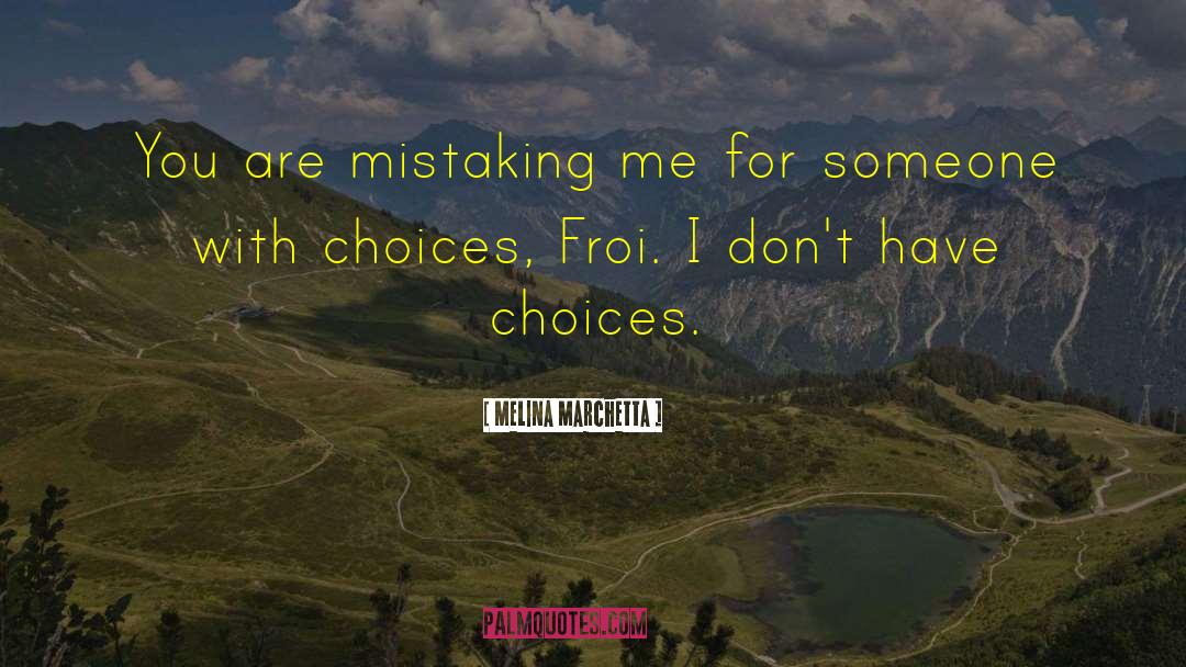 Mistaking quotes by Melina Marchetta