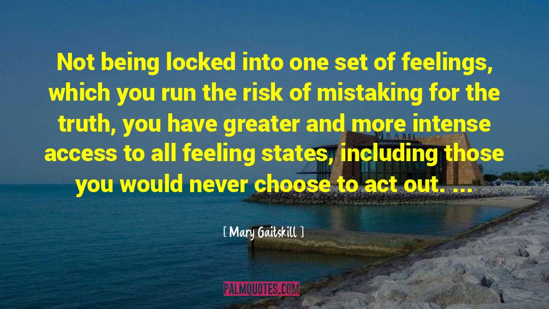 Mistaking quotes by Mary Gaitskill