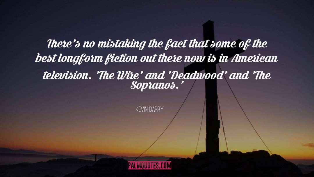 Mistaking quotes by Kevin Barry